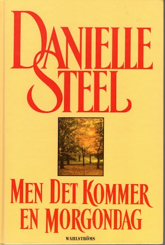 Men det kommer en morgondag av Danielle Steel