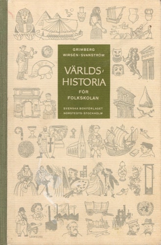 Världshistoria för folkskolan av Grimberg, Wirsén och Svanström