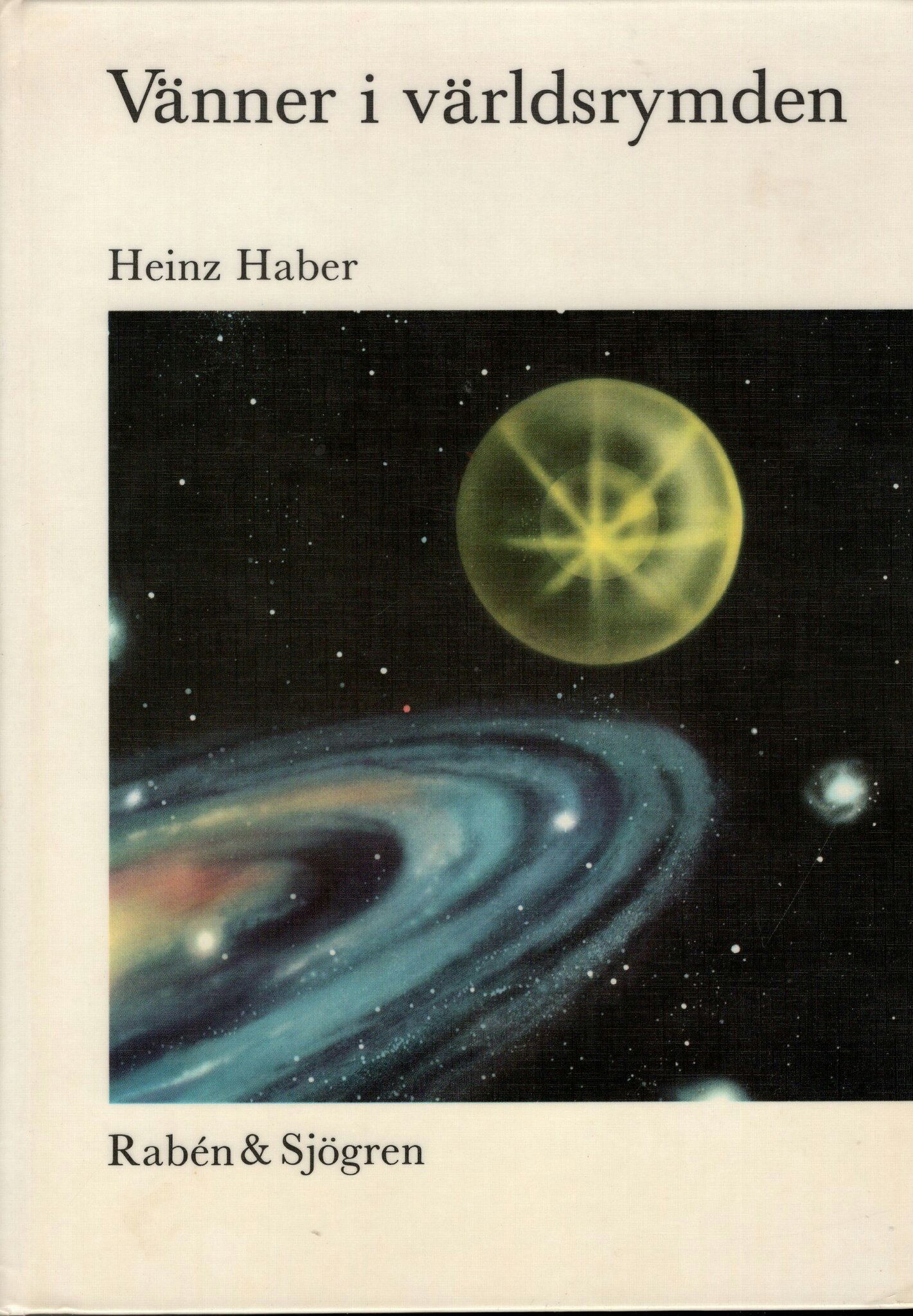 Vänner i världsrymden av Heinz Haber
