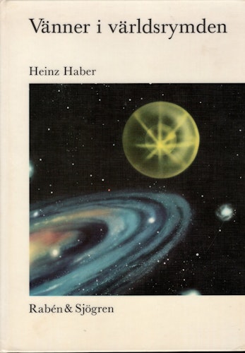 Vänner i världsrymden av Heinz Haber