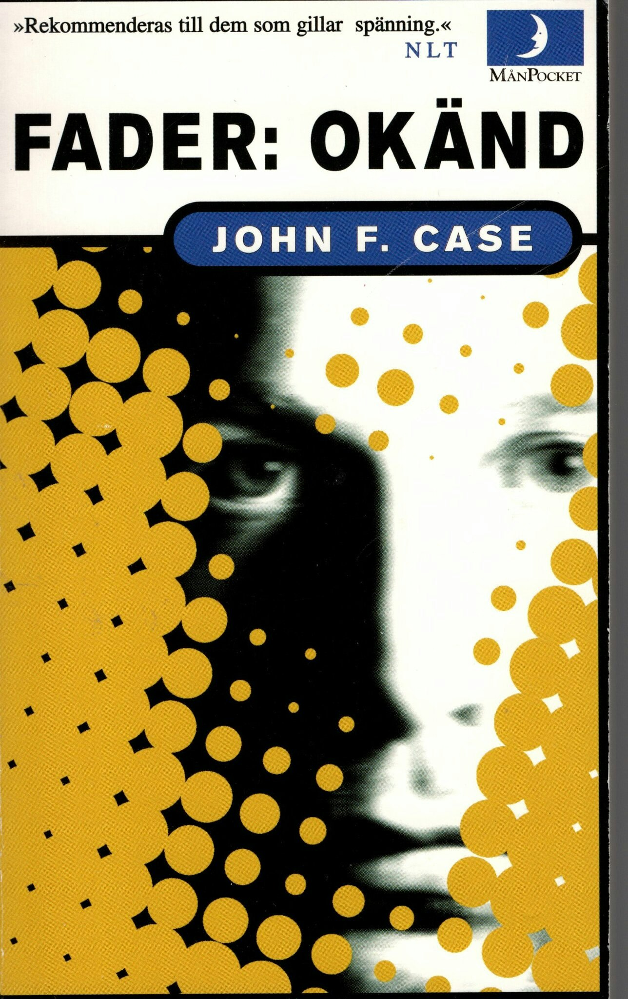 Fader: okänd av John F. Case