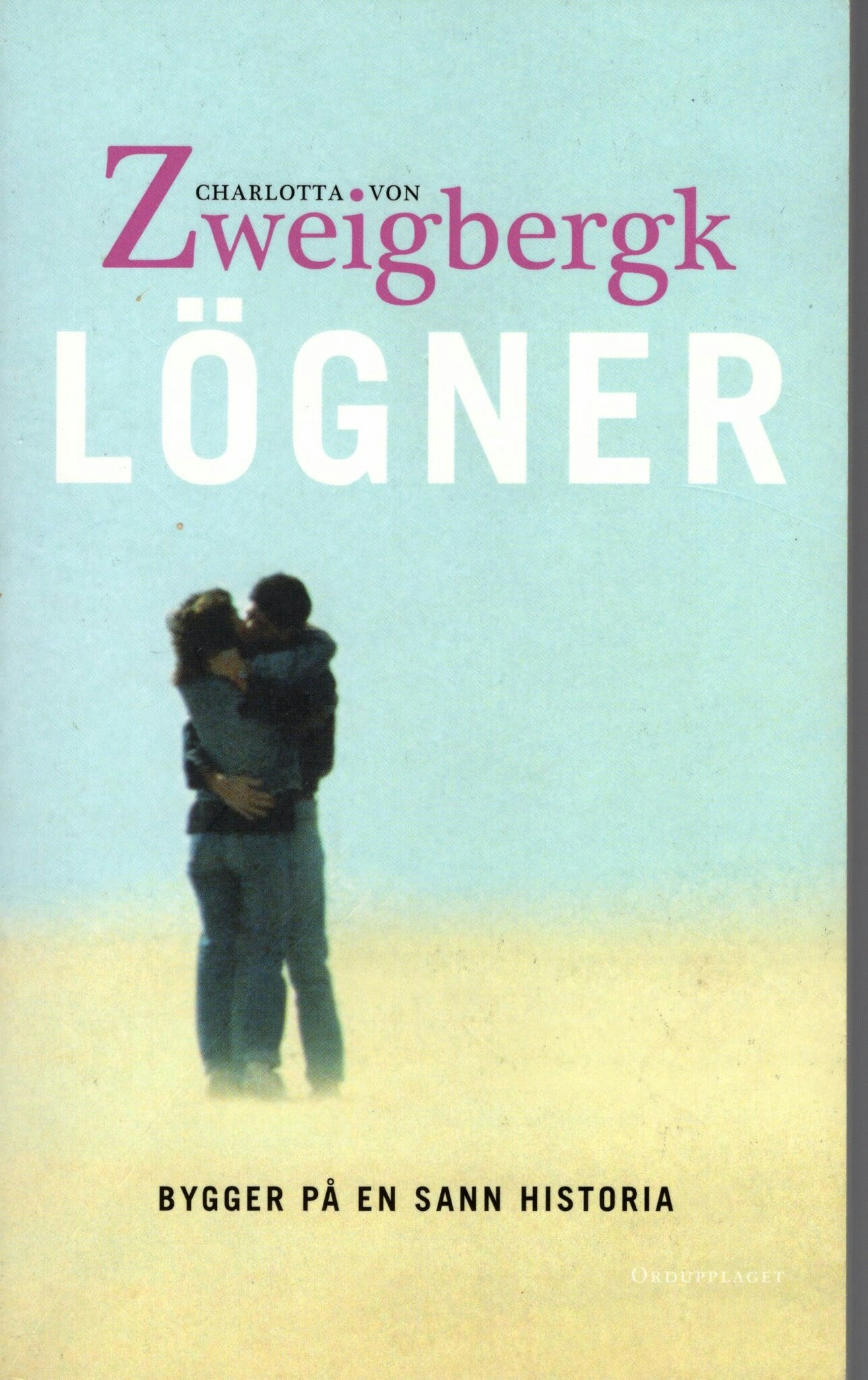 Lögner av Charlotta von Zweigbergk