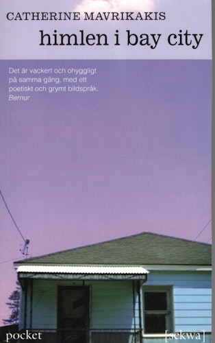 Himlen i Bay City av Catherine Mavrikakis