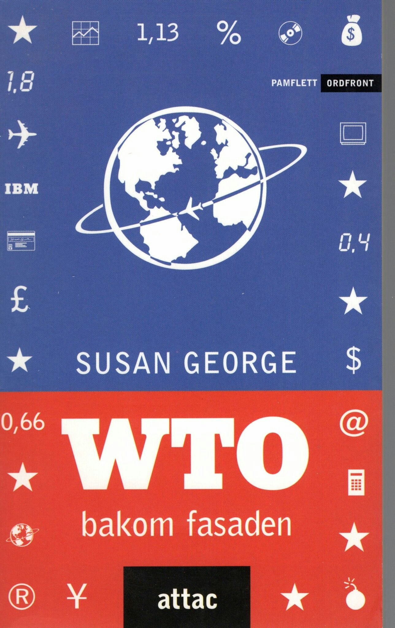 WTO bakom fasaden av Susan George