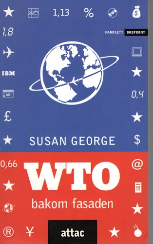 WTO bakom fasaden av Susan George