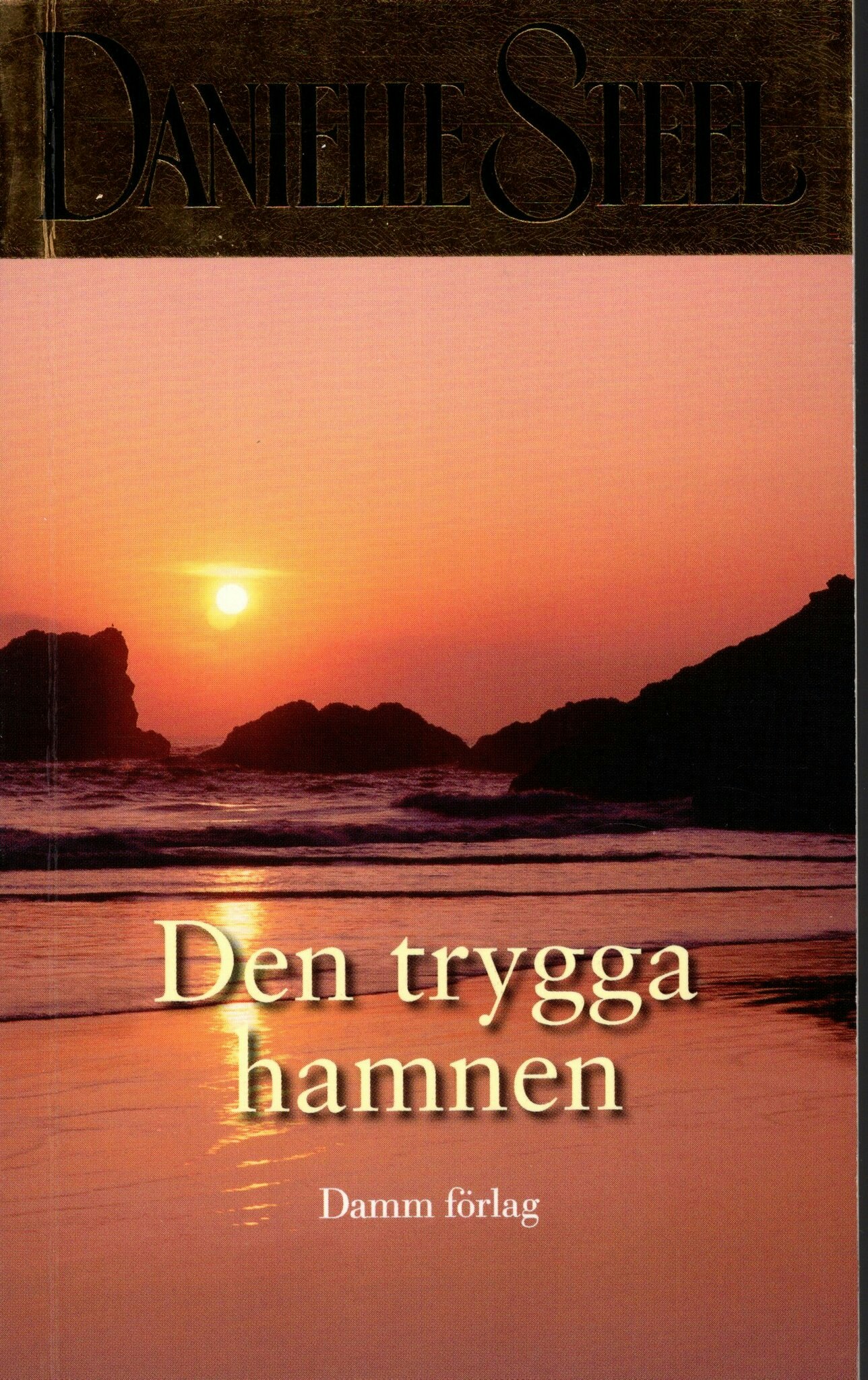 Den trygga hamnen av Danielle Steel