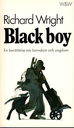 Black Boy. En berättelse om barndom och ungdom av Richard Wright