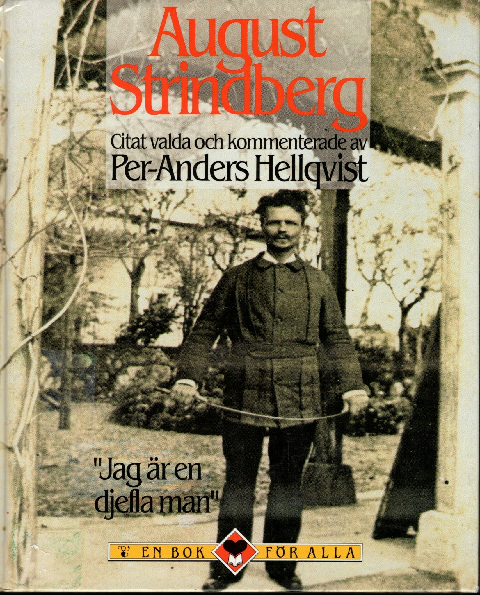 August Strindberg. Citat valda och kommenterade av Per-Anders Hellqvist
