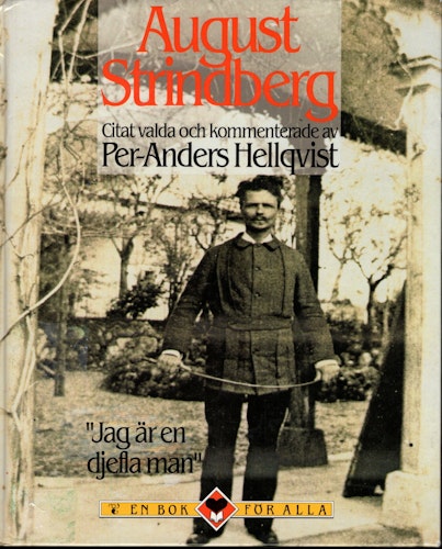 August Strindberg. Citat valda och kommenterade av Per-Anders Hellqvist