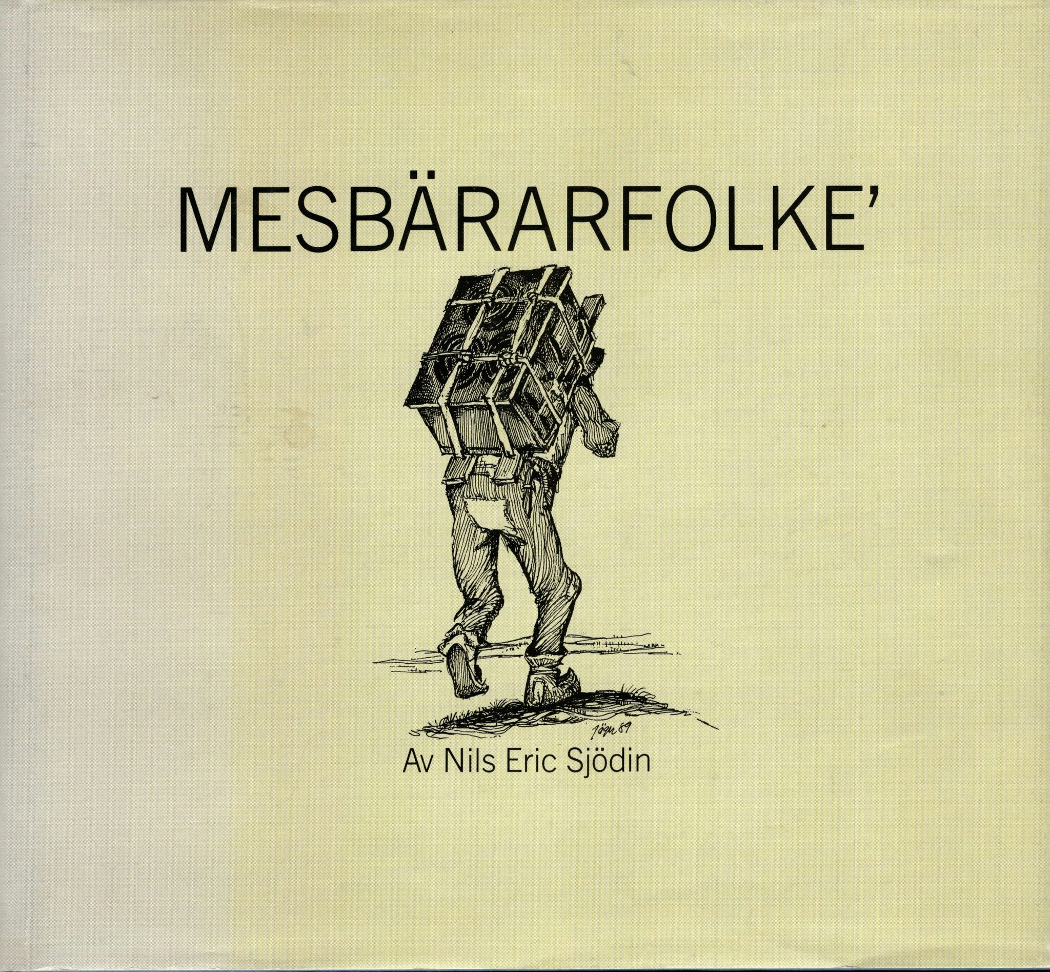 Mesbärarfolke´ av Nils Eric Sjödin