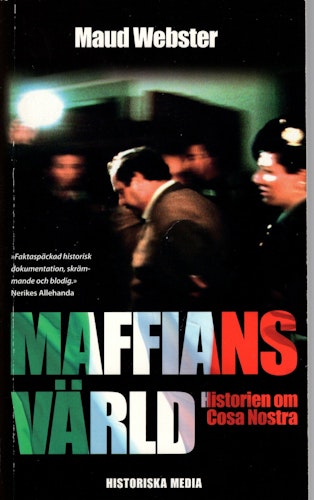 Maffians värld. Historien om Cosa Nostra av Maud Webster