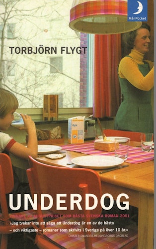 Underdog av Torbjörn Flygt