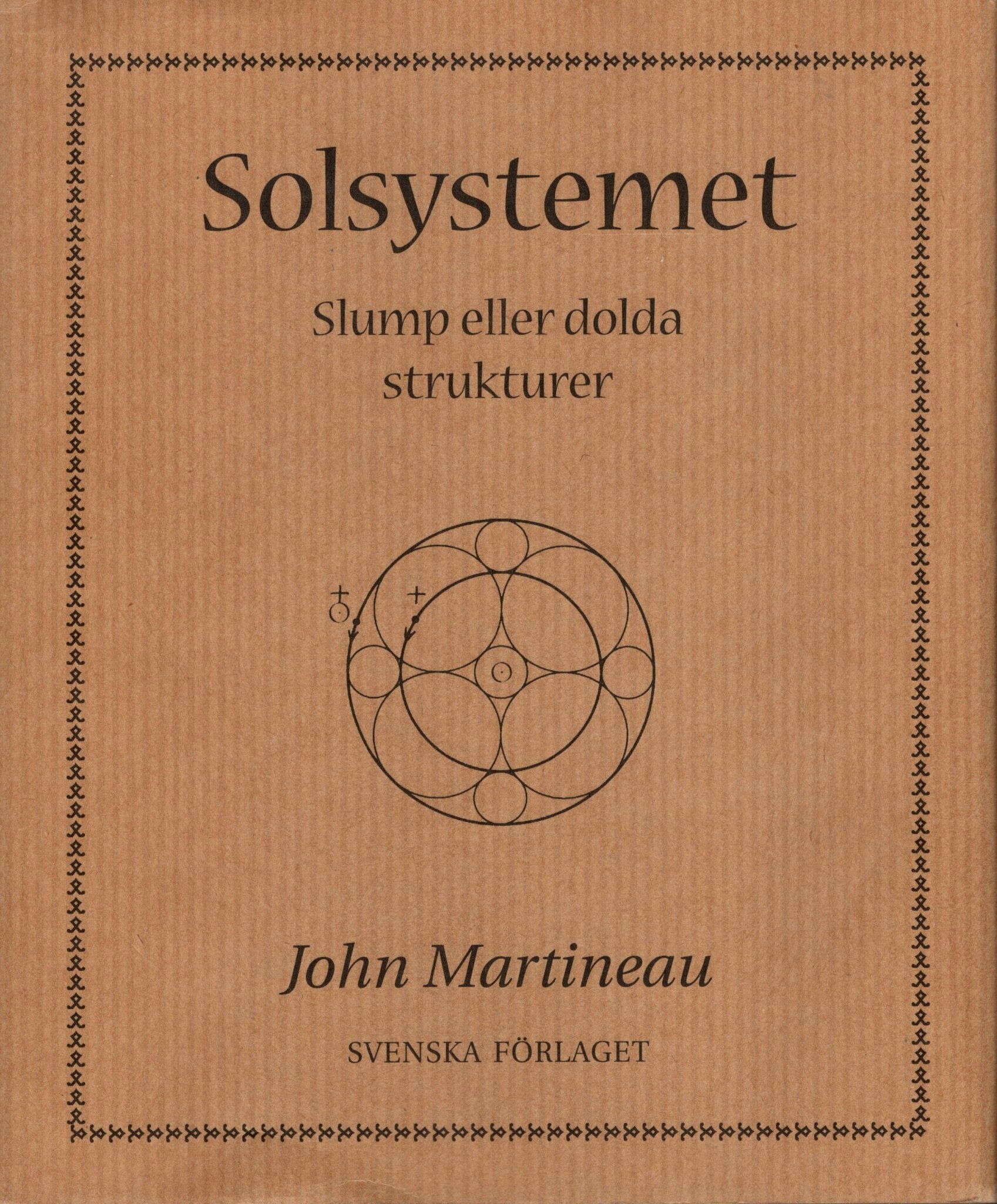 Solsystemet. Slump eller dolda strukturer av John Martineau