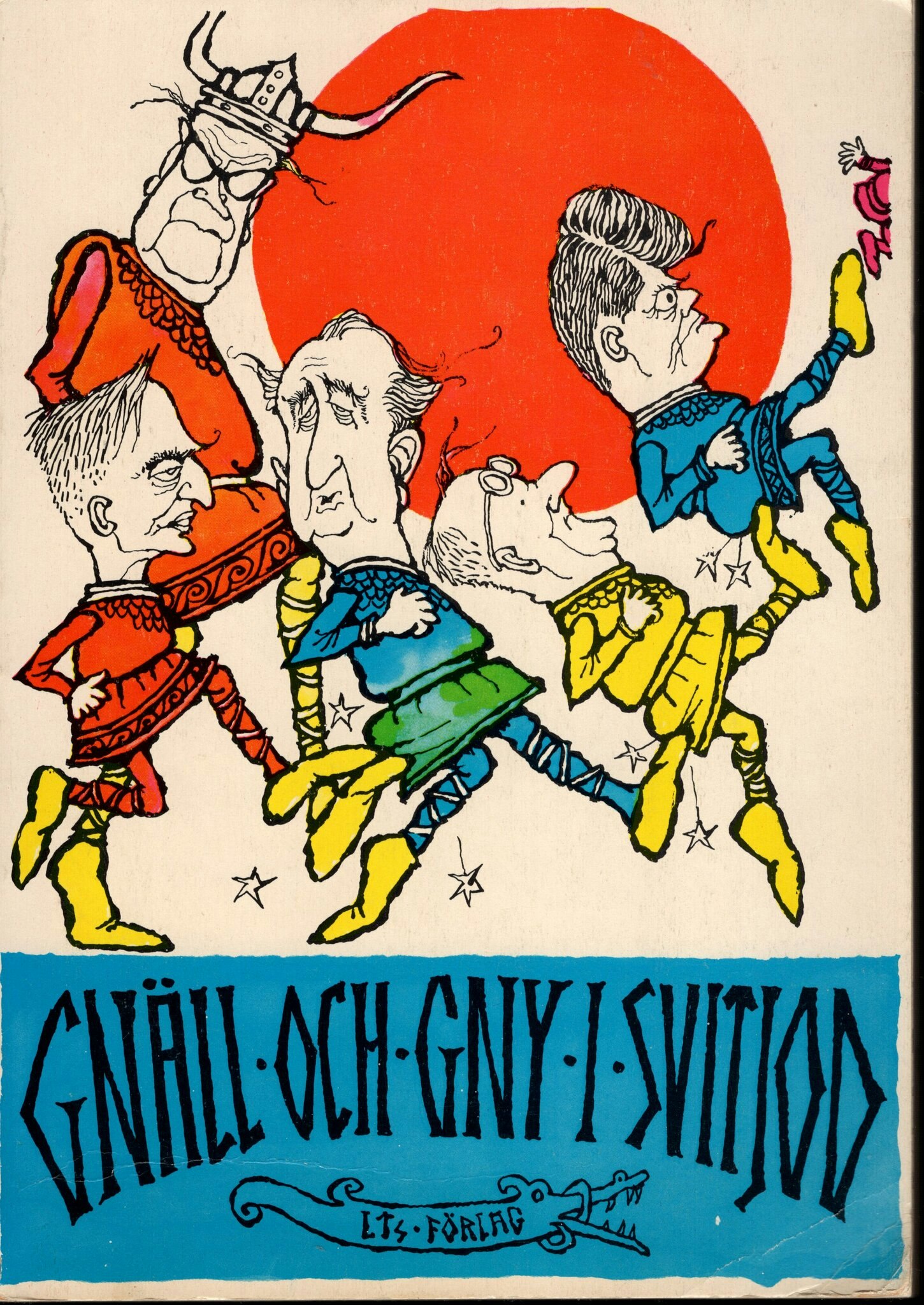 Gnäll och gny i Svitjod. Ur Gustaf Mångvis saga av Gunnar Ericsson och Ewert Karlsson