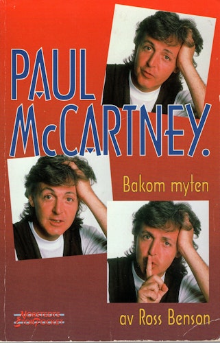 Paul McCartney. Bakom myten av Ross Benson