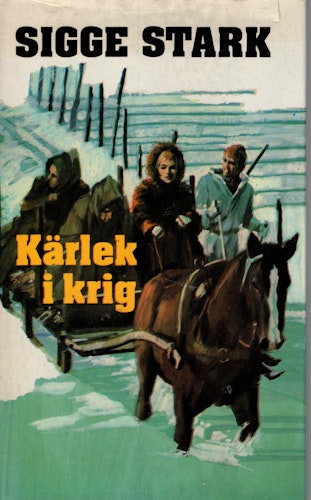 Kärlek i krig av Sigge Stark