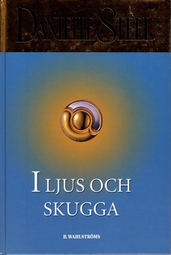 I ljus och skugga av Danielle Steel