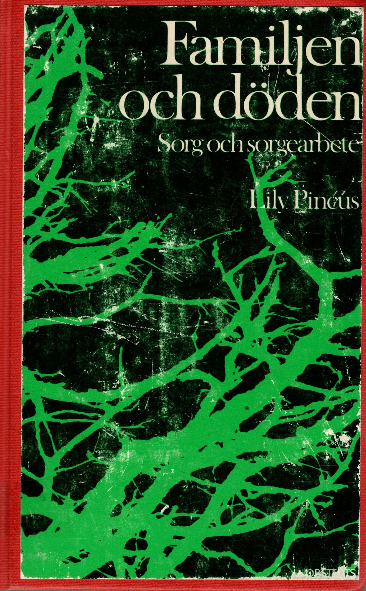 Familjen och döden. Sorg och sorgearbete av Lily Pincus