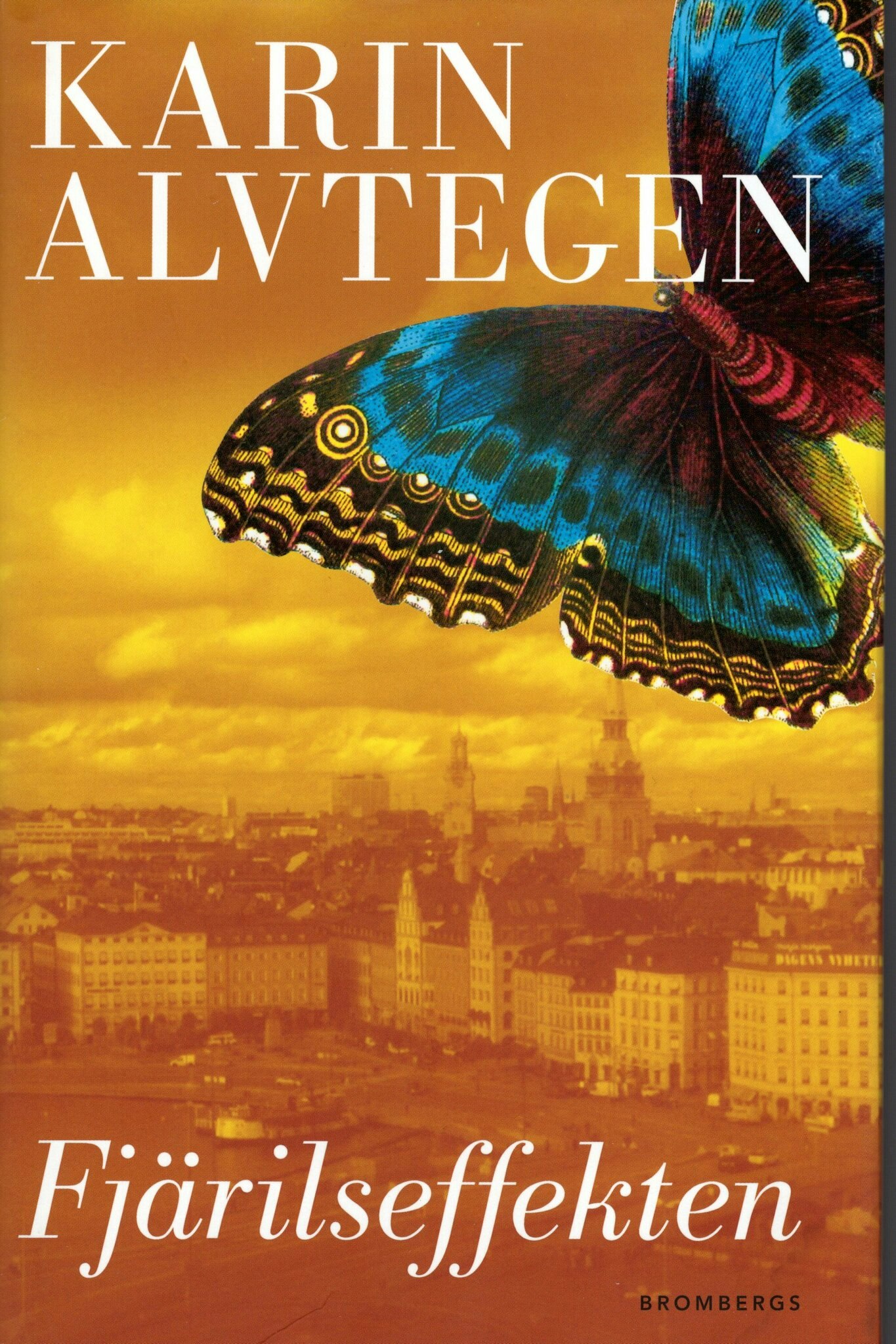 Fjärilseffekten av Karin Alvtegen