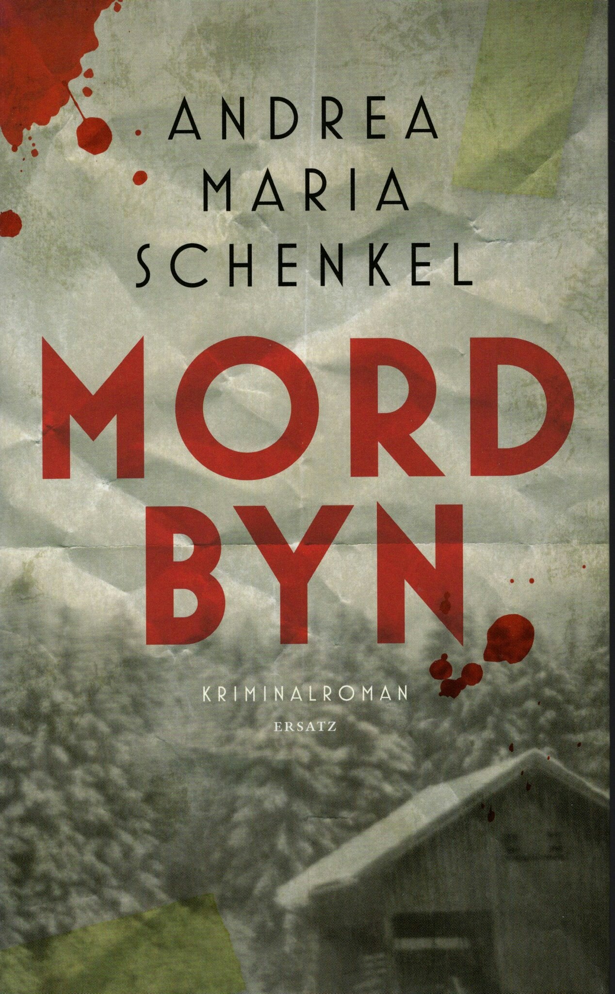 Mordbyn av Andrea Maria Schenkel