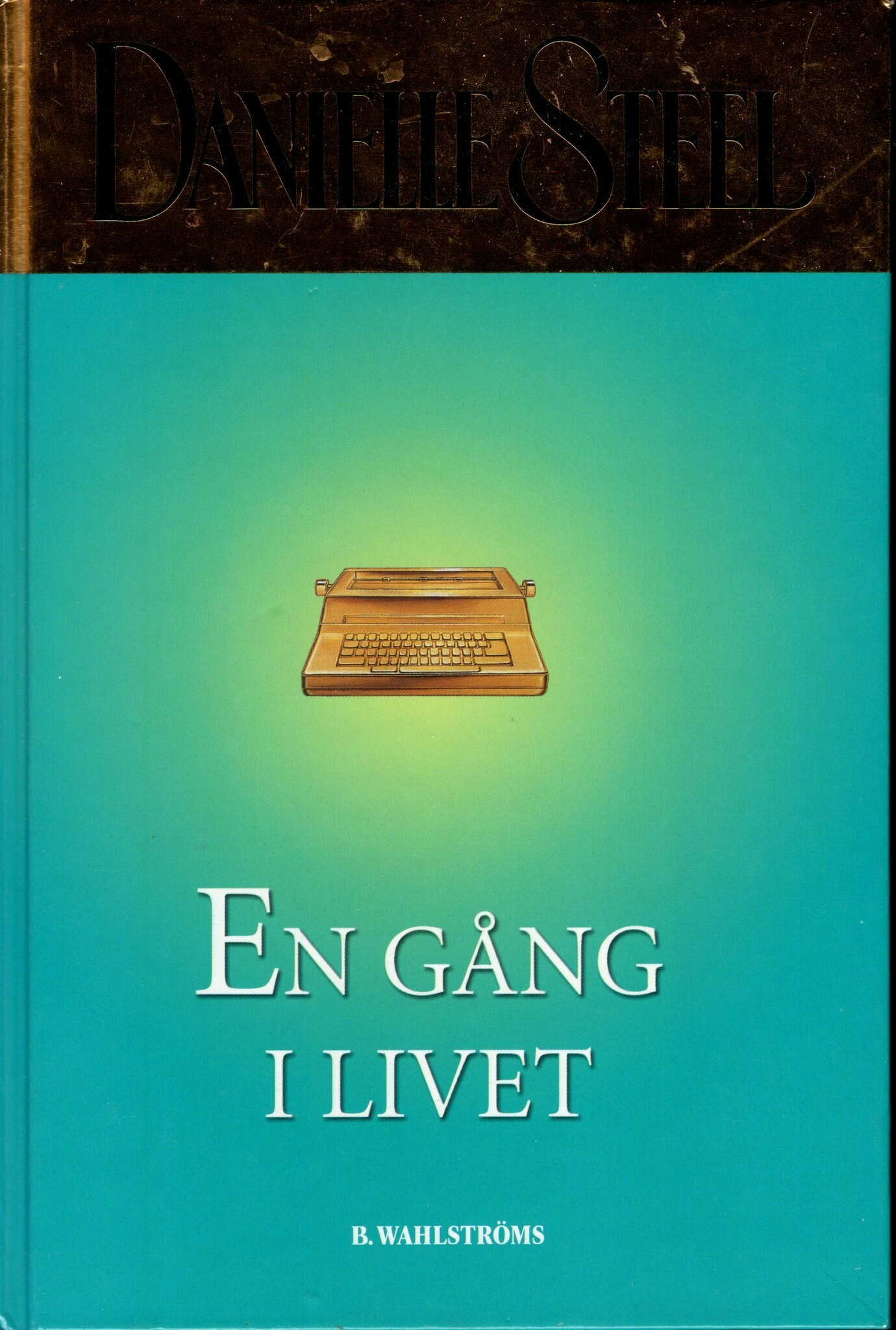 En gång i livet av Danielle Steel