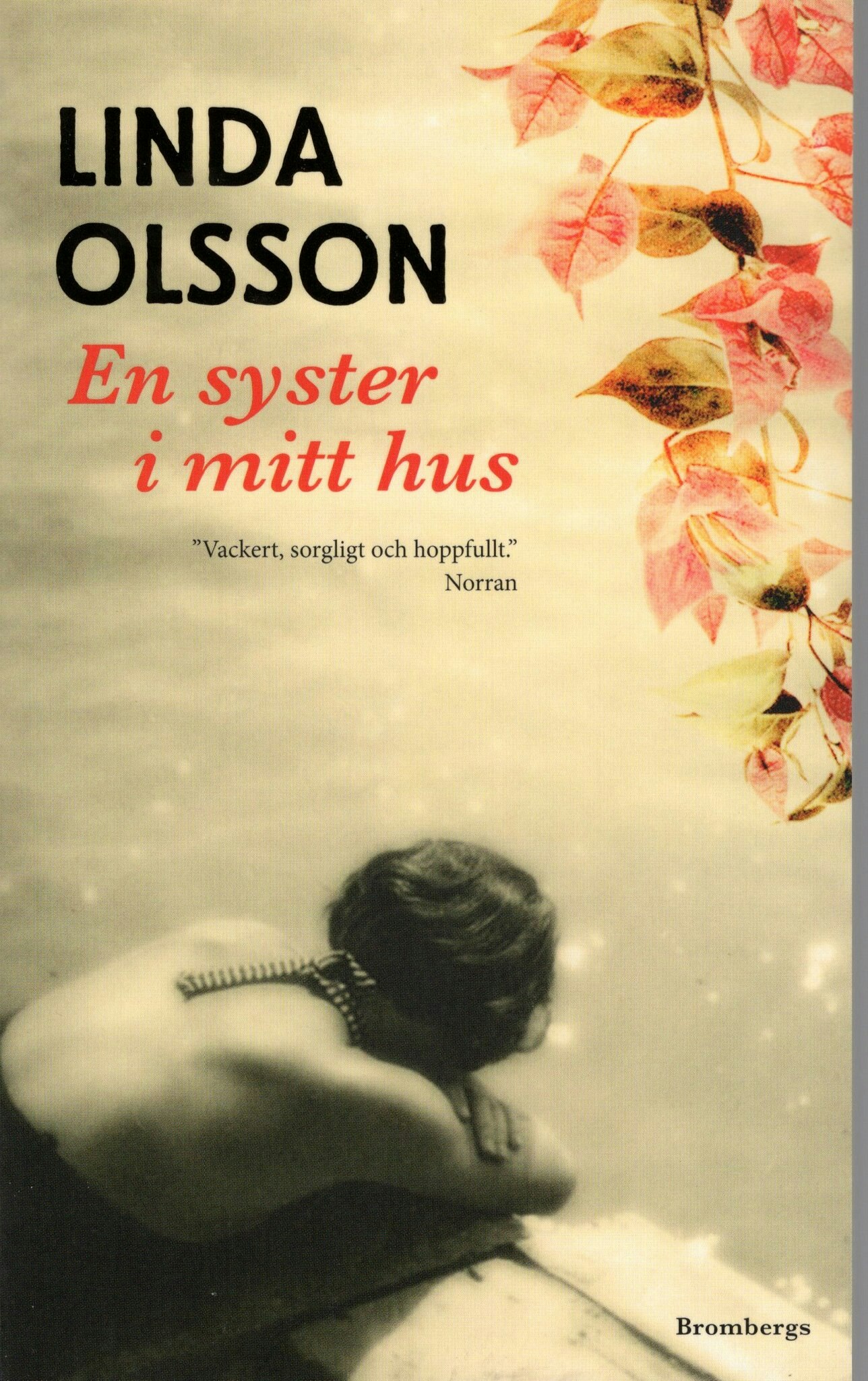 En syster i mitt hus av Linda Olsson