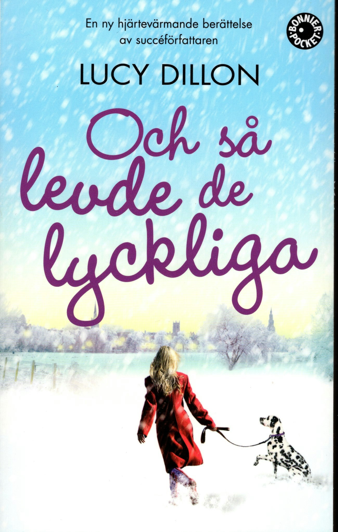 Och så levde de lyckliga av Lucy Dillon