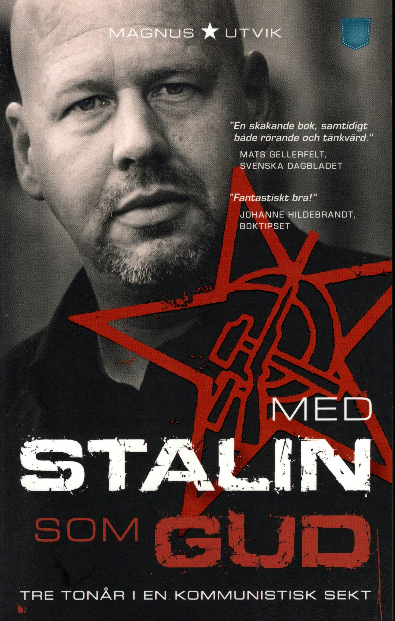 Med Stalin som Gud. Tre tonår i en kommunistisk sekt av Magnus Utvik