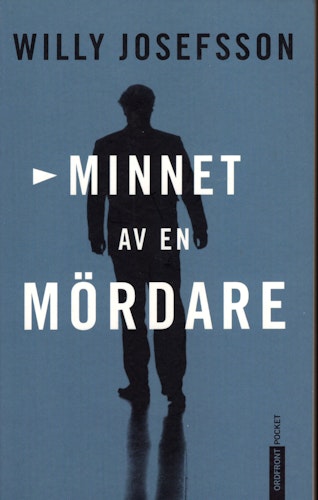 Minnet av en mördare av Willy Josefsson