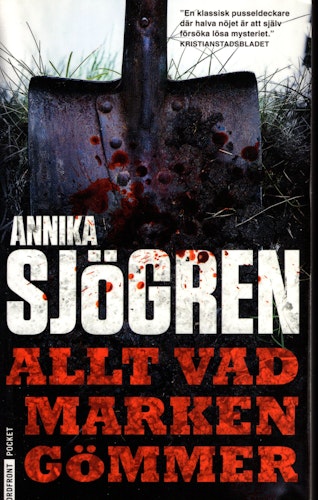Allt vad marken gömmer av Annika Sjögren