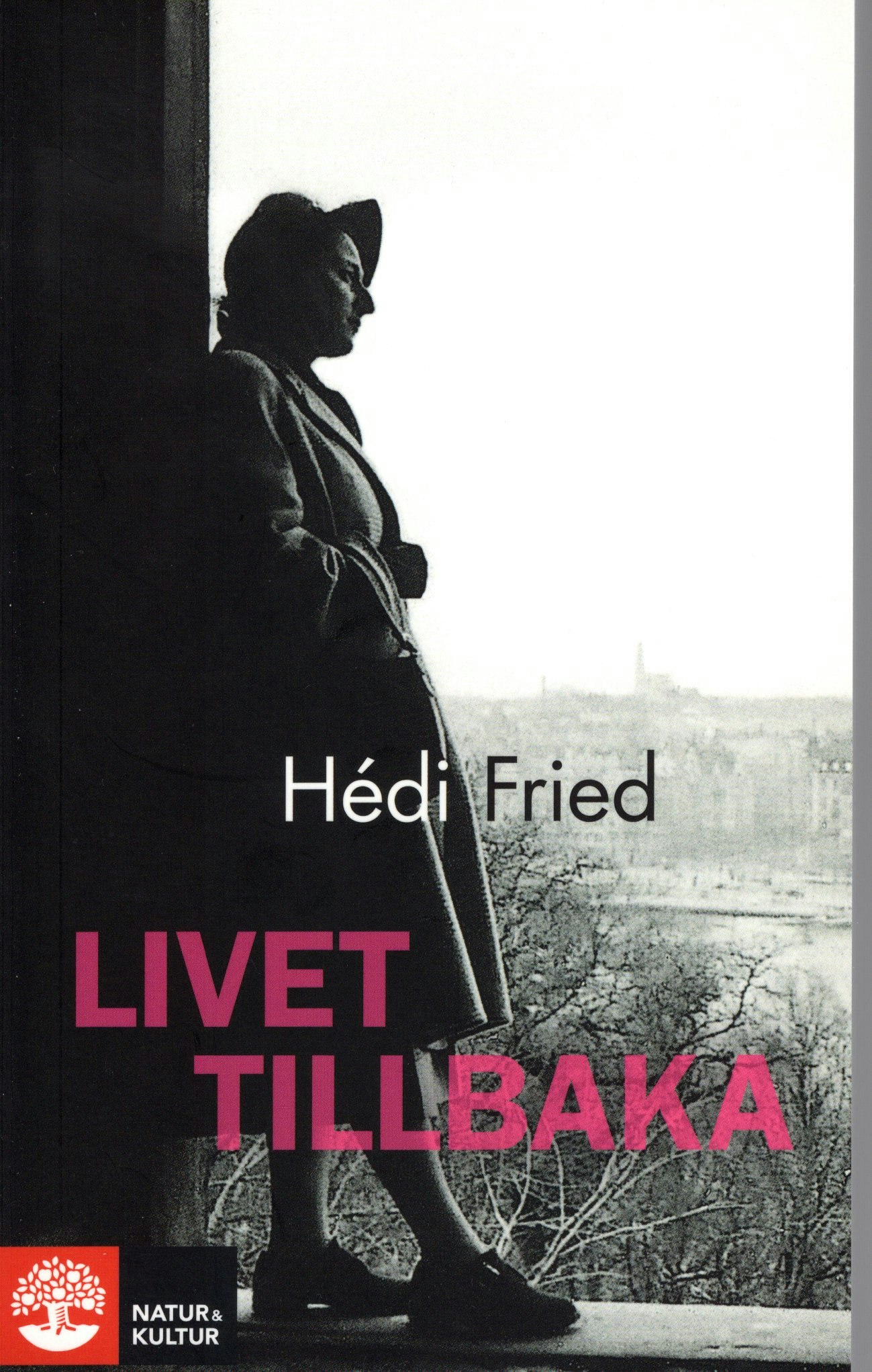 Livet tillbaka av Hédi Fried