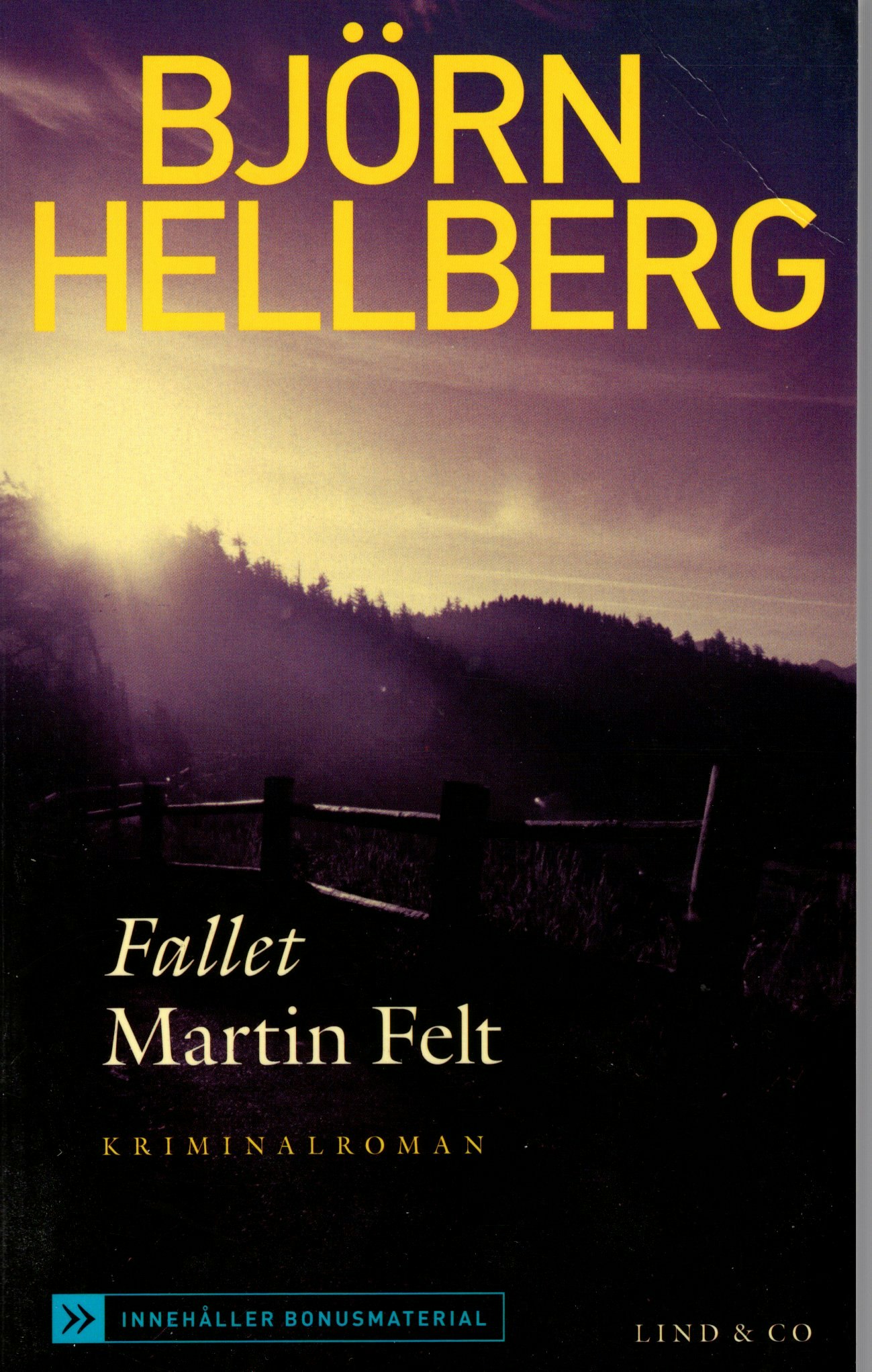 Fallet Martin Felt av Björn Hellberg
