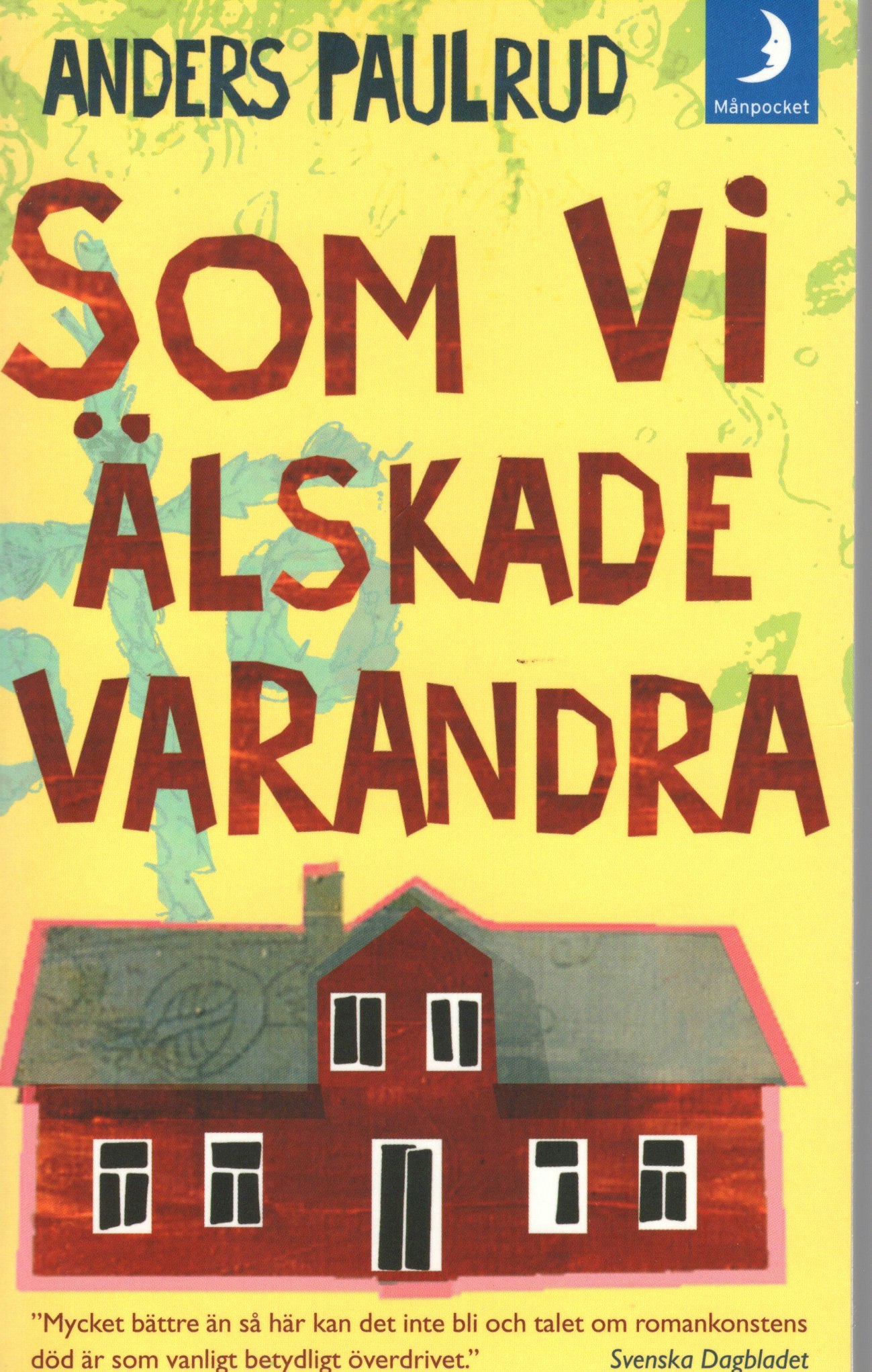 Som vi älskade varandra av Anders Paulrud