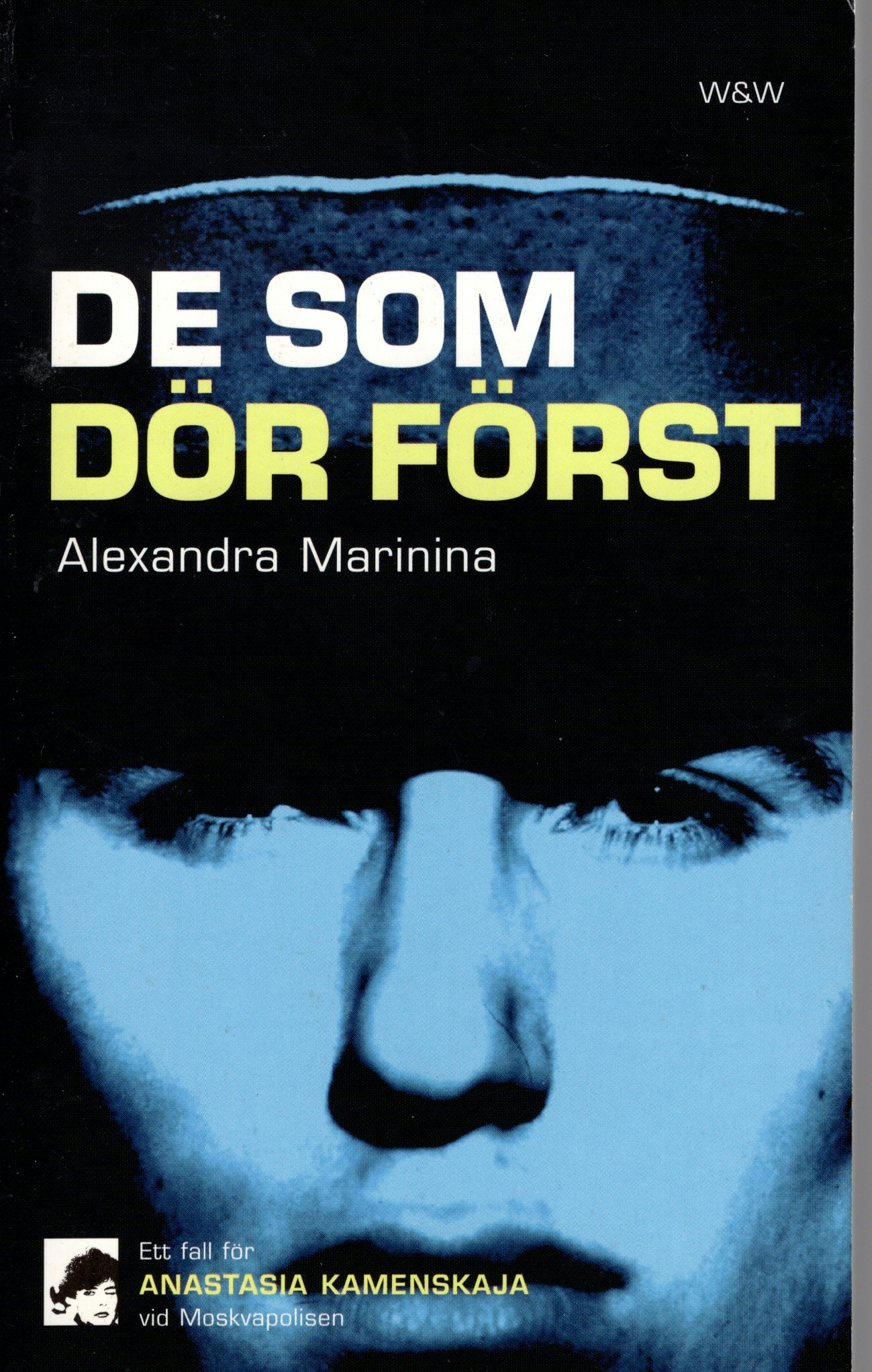 De som dör först av Alexandra Marinina