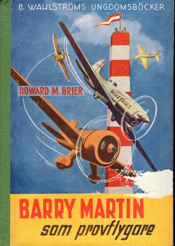 Barry Martin som provflygare av Howard M. Brier
