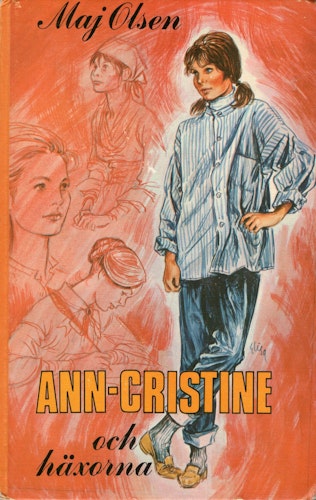 Ann-Cristine och häxorna av Maj Olsen