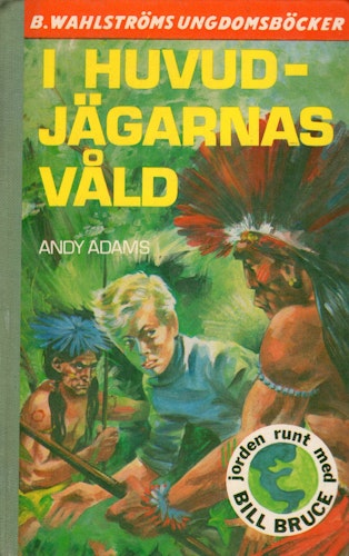 I huvudjägarnas våld av Andy Adams