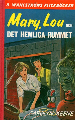 Mary, Lou och det hemliga rummet av Carolyn Keene