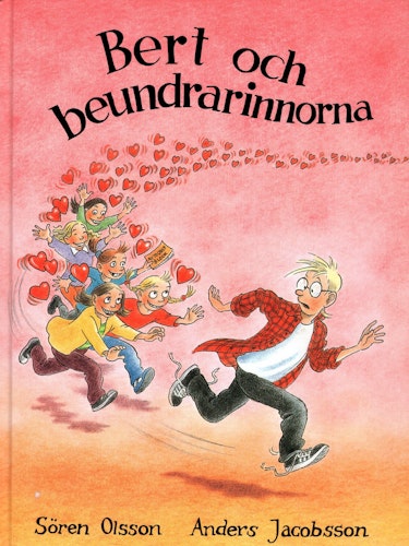 Bert och beundrarinnorna av Sören Olsson och Anders Jacobsson