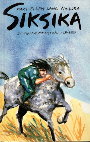Siksika av Mary-Ellen Lang Collura