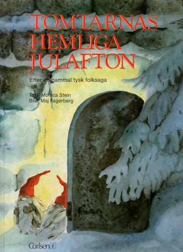 Tomtarnas hemliga julafton av Monica Stein