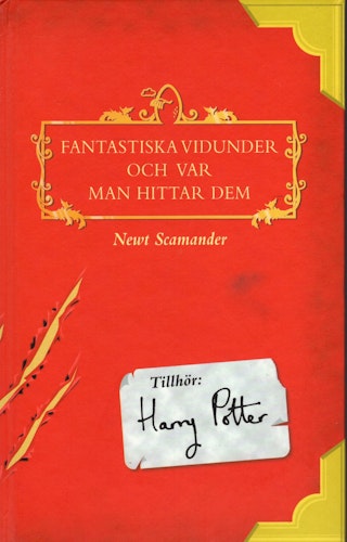 Fantastiska vidunder och var man hittar dem av J.K. Rowling, Newt Scamander och Albus Dumbledore