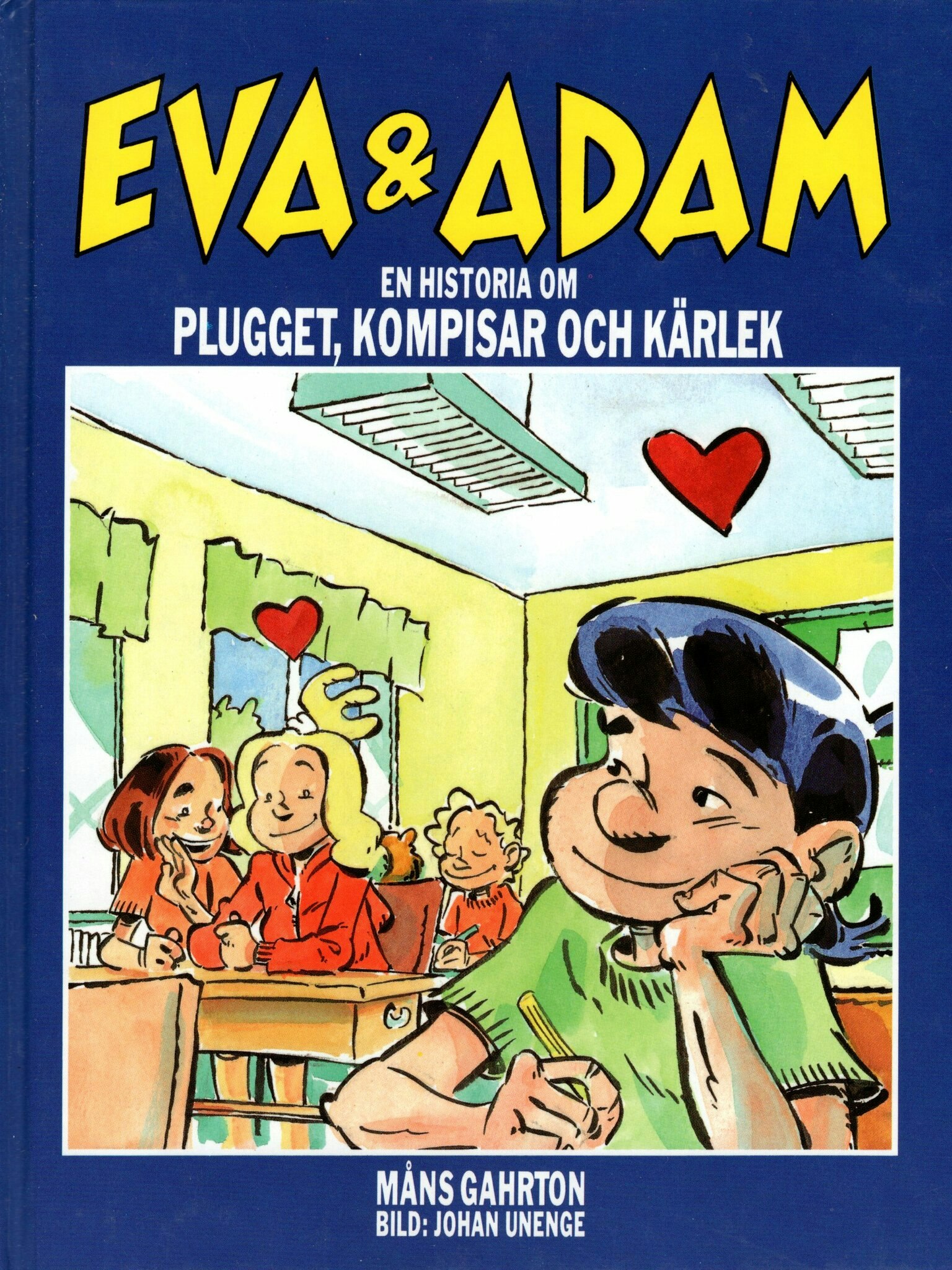Eva & Adam. En historia om plugget, kompisar och kärlek av Måns Gahrton