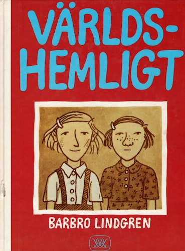 Världshemligt av Barbro Lindgren