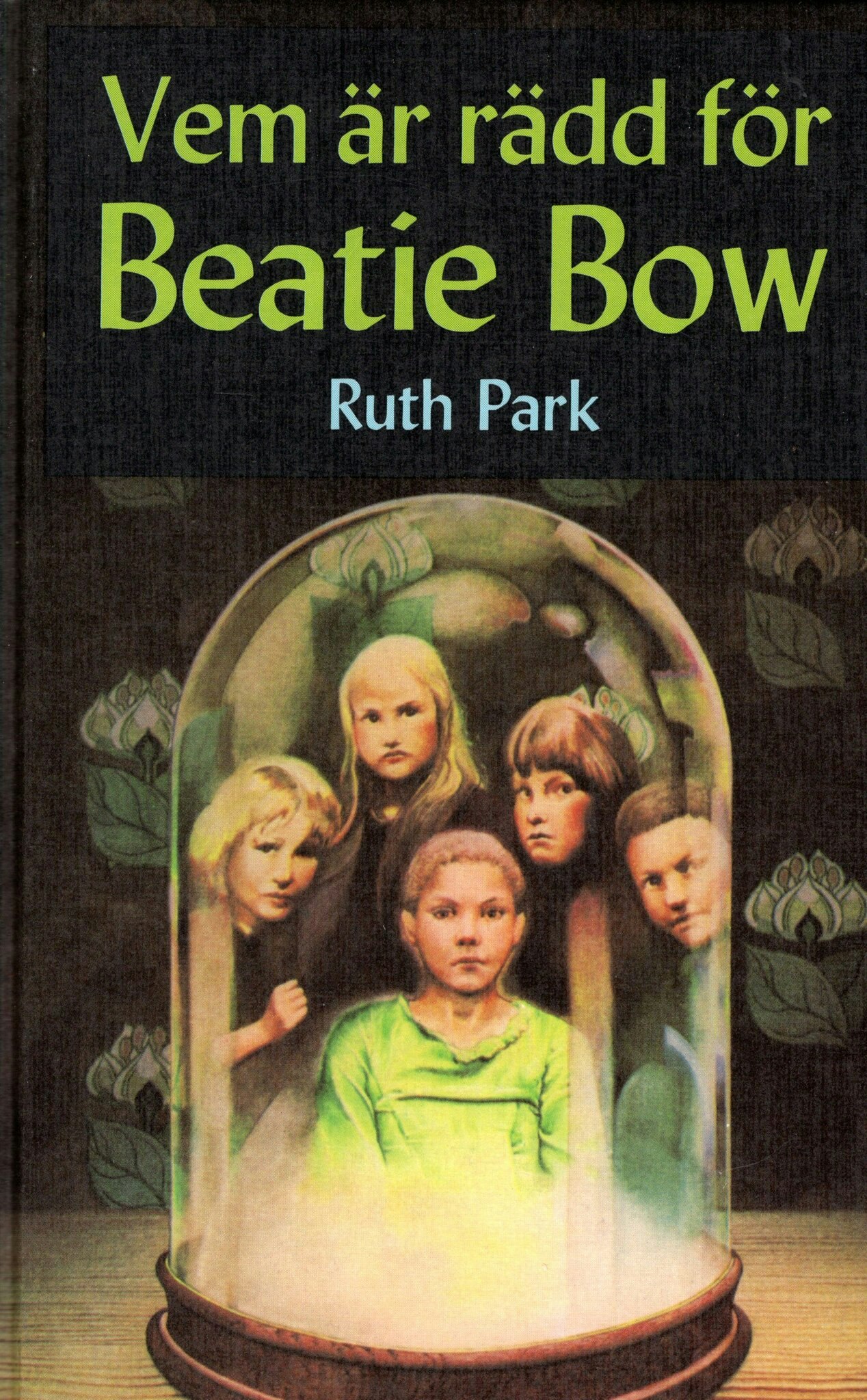 Vem är rädd för Beatie Bow av Ruth Park