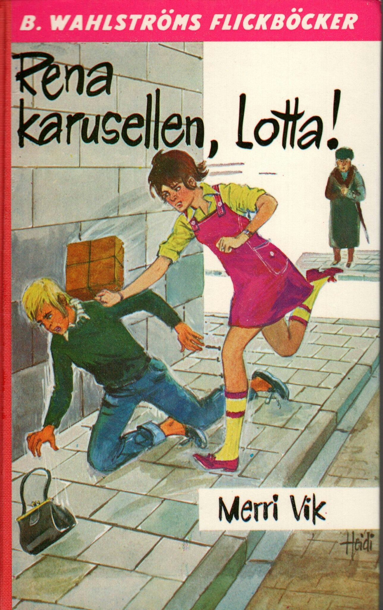 Rena karusellen, Lotta! av Merri Vik