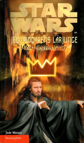Star Wars. Jedi-riddarens lärljunge. I drottningens namn av Jude Watson
