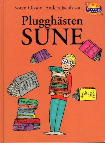 Plugghästen Sune av Sören Olsson och Anders Jacobsson