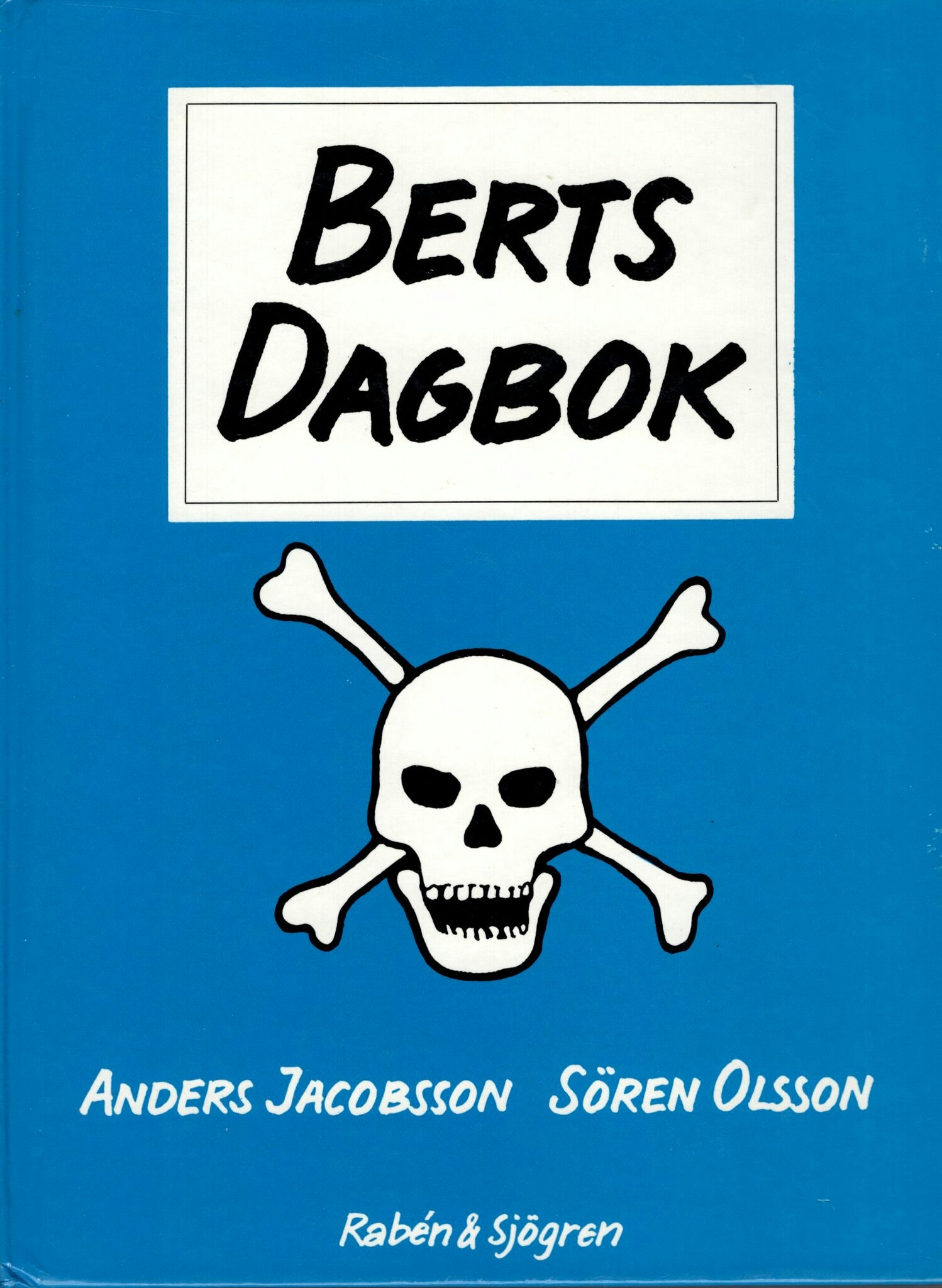 Berts dagbok av Anders Jacobsson och Sören Olsson