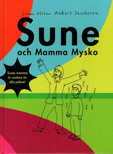 Sune och Mamma Mysko av Sören Olsson och Anders Jacobsson